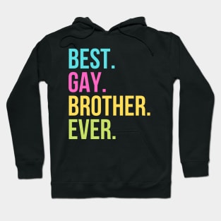 Best Gay Brother Ever Hoodie